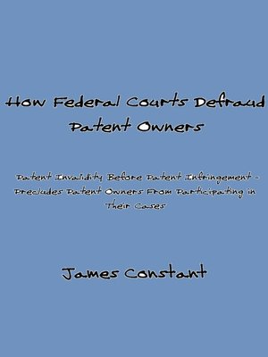 cover image of How Federal Courts Defraud Patent Owners